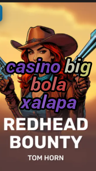 casino big bola xalapa-w4cy2mdjlx2bf.com